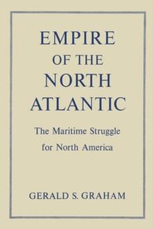 Empire of the North Atlantic : The Maritime Struggle for North America, Second Edition