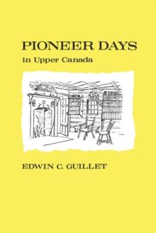 Pioneer Days in Upper Canada