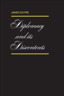 Diplomacy and its Discontents