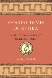 Coastal Demes of Attika : A Study of the Policy of Kleisthenes