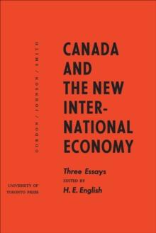 Canada and the New International Economy : Three Essays