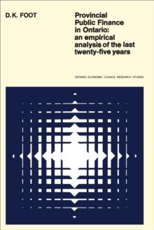 Provincial Public Finance in Ontario : An Empirical Analysis of the Last Twenty-five Years