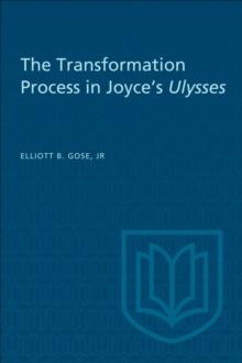 The Transformation Process in Joyce's Ulysses