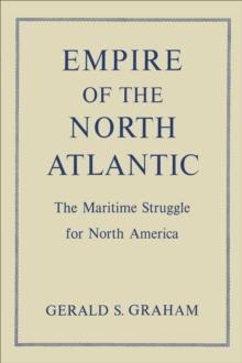 Empire of the North Atlantic : The Maritime Struggle for North America, Second Edition