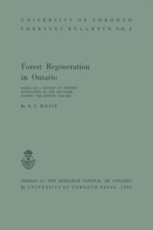 Forest Regeneration in Ontario : Based on a Review of Surveys Conducted in the Province during the Period 1918-1951