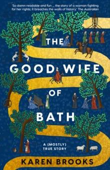 The Good Wife of Bath : A (Mostly) True Story