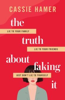 The Truth About Faking It