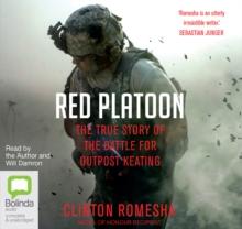 Red Platoon : A True Story of American Valour