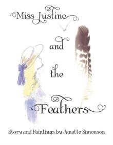 Miss Justine and the Feathers