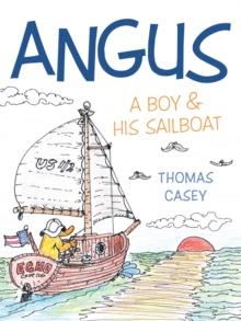 Angus : A Boy and His Sailboat