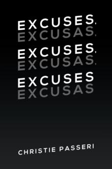 Excuses, Excuses, Excuses : Excusas, Excusas, Excusas