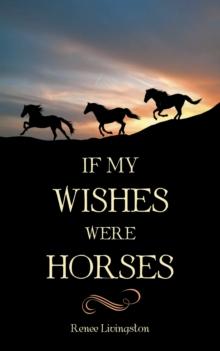 If My Wishes Were Horses