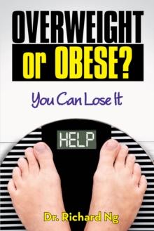 Overweight or Obese? : You Can Lose It