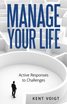 Manage Your Life : Active Responses to Challenges