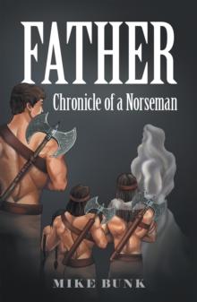 Father : Chronicle of a Norseman