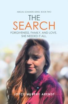 The Search : Forgiveness, Family, and Love