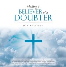 Making a Believer of a Doubter