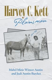 Harvey C. Kett : Plainsman