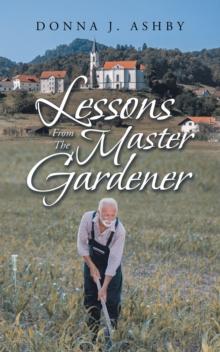 Lessons from the Master Gardener