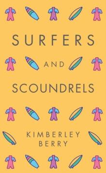 Surfers and Scoundrels