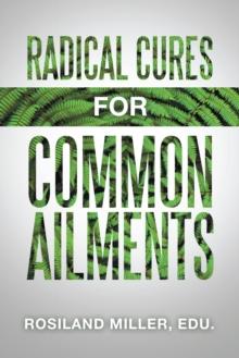 Radical  Cures  for Common  Ailments