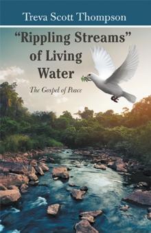 "Rippling Streams" of Living Water : The Gospel of Peace