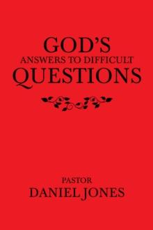 God's Answers to Difficult Questions