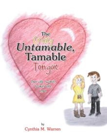 The Crazy Untamable, Tamable Tongue : Love with Words, Words with Love