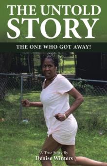 The Untold Story : The One Who Got Away!