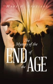 The Mystery of the End of the Age