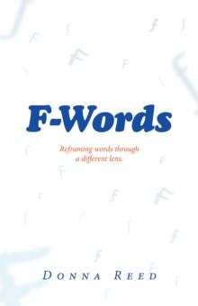 F-Words : Reframing words through a different lens.