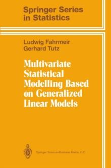 Multivariate Statistical Modelling Based on Generalized Linear Models