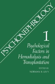 Psychonephrology 1 : Psychological Factors in Hemodialysis and Transplantation