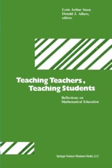 Teaching Teachers, Teaching Students : Reflections on Mathematical Education