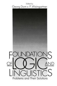 Foundations of Logic and Linguistics : Problems and Their Solutions