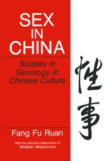 Sex in China : Studies in Sexology in Chinese Culture