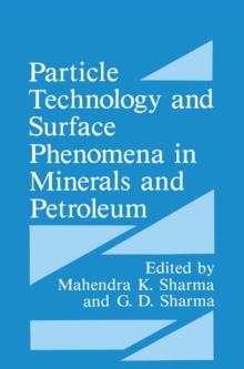 Particle Technology and Surface Phenomena in Minerals and Petroleum