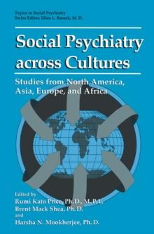 Social Psychiatry across Cultures : Studies from North America, Asia, Europe, and Africa