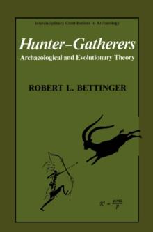 Hunter-Gatherers : Archaeological and Evolutionary Theory