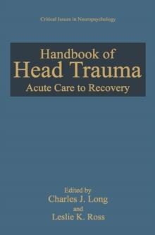 Handbook of Head Trauma : Acute Care to Recovery