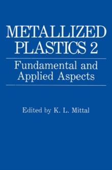 Metallized Plastics 2 : Fundamental and Applied Aspects