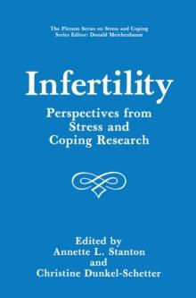 Infertility : Perspectives from Stress and Coping Research