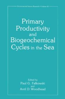 Primary Productivity and Biogeochemical Cycles in the Sea