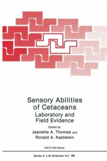 Sensory Abilities of Cetaceans : Laboratory and Field Evidence