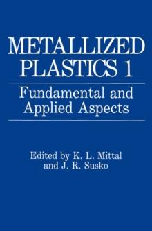 Metallized Plastics 1 : Fundamental and Applied Aspects