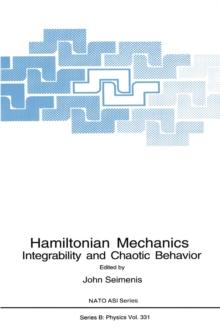 Hamiltonian Mechanics : Integrability and Chaotic Behavior