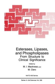 Esterases, Lipases, and Phospholipases : From Structure to Clinical Significance