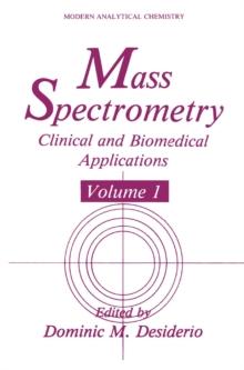 Mass Spectrometry : Clinical and Biomedical Applications