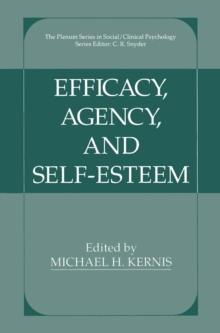 Efficacy, Agency, and Self-Esteem