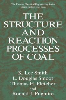 The Structure and Reaction Processes of Coal